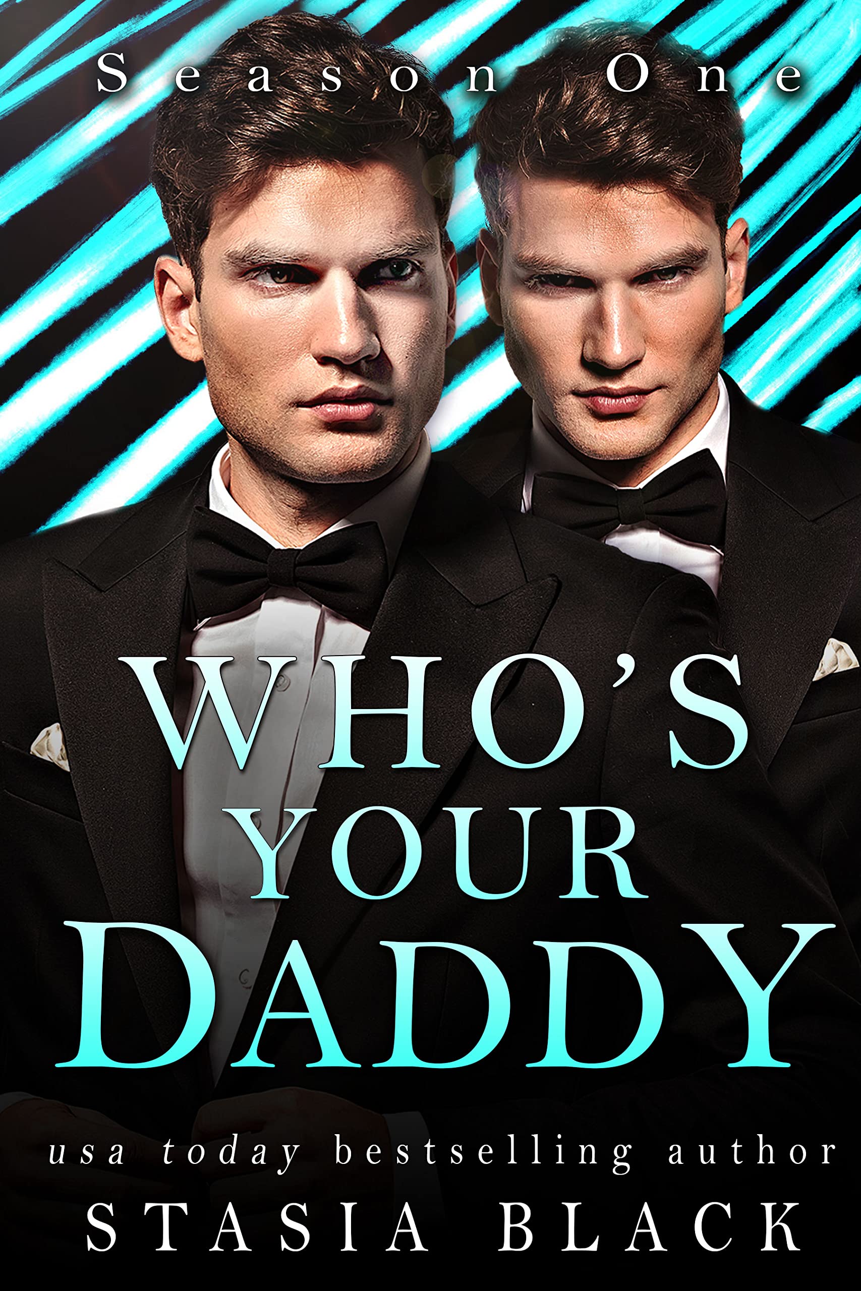 Who's Your Daddy: Season One (Who's Your Daddy, #1)