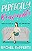 Perfectly Reasonable - When Little White Lies Lose Their Innocence (Midlife Secrets, #1)