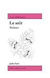 Le soir by Anna Akhmatova