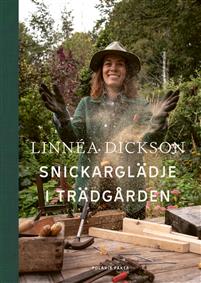 Snickarglädje i trädgården (Hardcover)