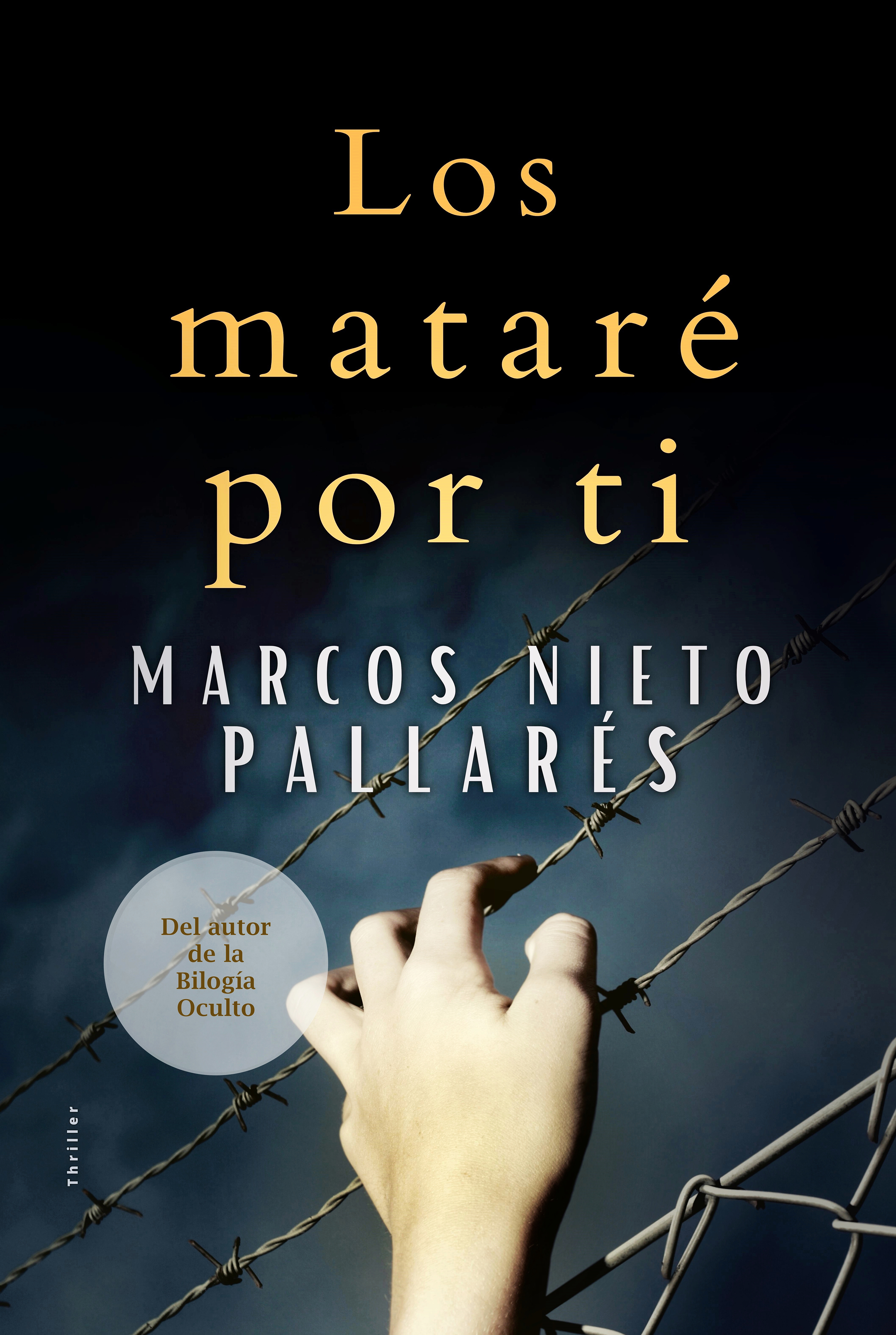 Los mataré por ti