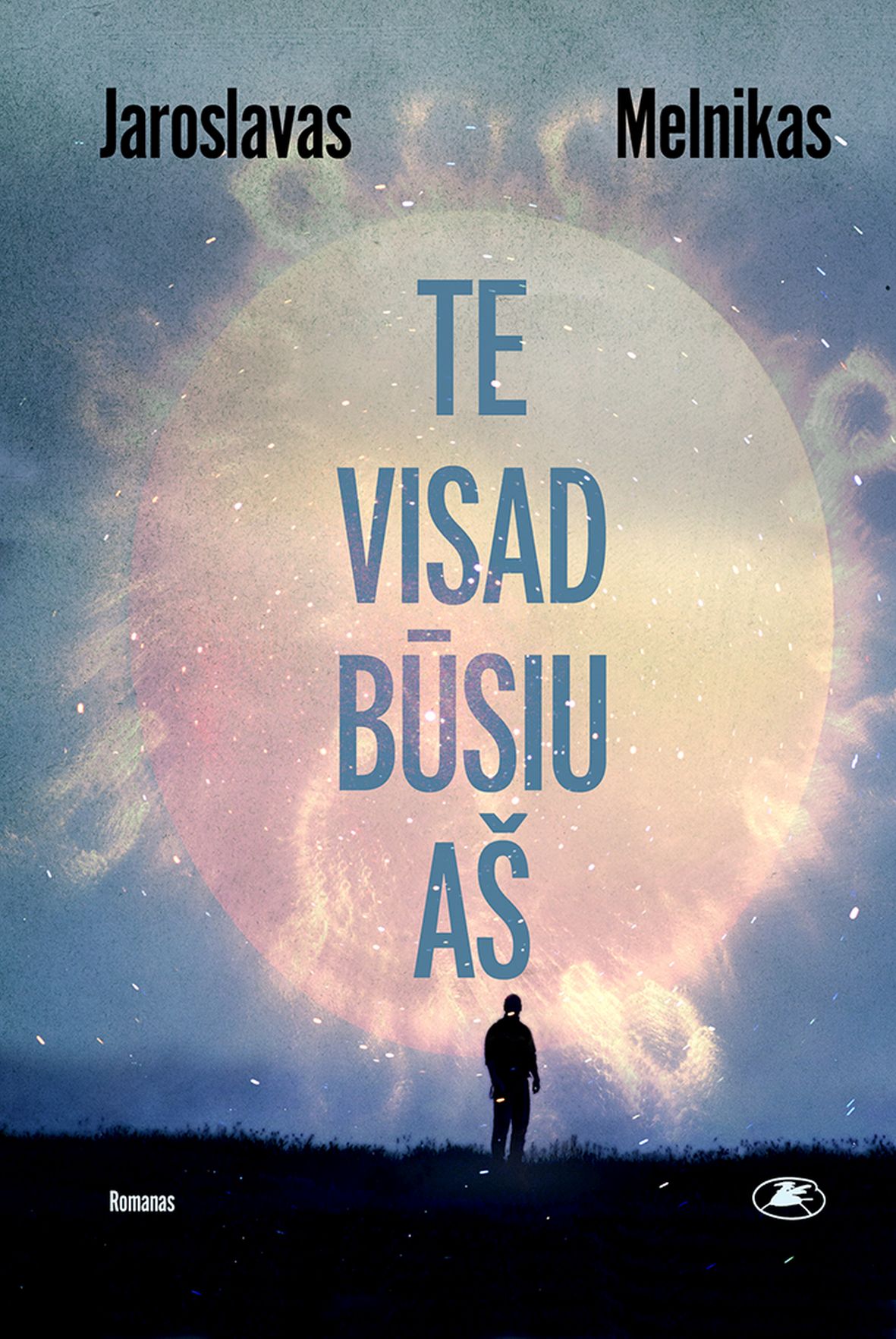 Te visad būsiu aš (Hardcover)