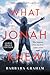 What Jonah Knew: A Novel