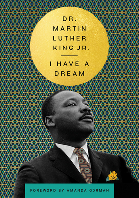 I Have a Dream (The Essential Speeches of Dr. Martin Luther King Jr.)