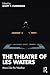 The Theatre of Les Waters by Scott T Cummings