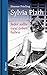 Jeder sollte zwei Leben haben. Sylvia Plath by Simone Frieling