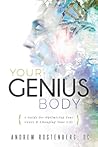 YOUR GENIUS BODY:...
