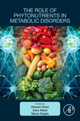 The Role of Phytonutrients in Metabolic Disorders (Paperback)