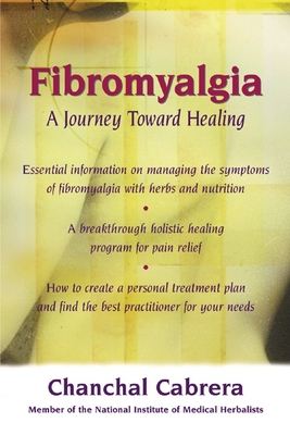 Fibromyalgia: A Journey Toward Healing