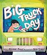 Big Truck Day by Rosanne Parry