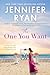 The One You Want