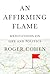 An Affirming Flame: Meditat...