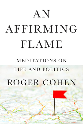 An Affirming Flame: Meditations on Life and Politics (Hardcover)