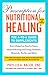 Prescription for Nutritional Healing: The A-to-Z Guide to Supplements, 6th Edition: Everything You Need to Know About Selecting and Using Vitamins, Minerals, Herbs,and More