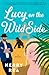 Lucy on the Wild Side