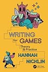 Writing for Games by Hannah Nicklin