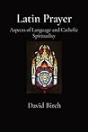 Latin Prayer: Asp...