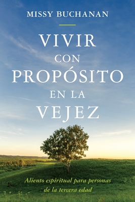 Vivir con propósito en la vejez: aliento espiritual para personas de la tercera edad