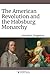 The American Revolution and the Habsburg Monarchy by Jonathan Singerton