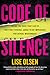 Code of Silence: Sexual Misconduct by Federal Judges, the Secret System That Protects Them, and the Women Who Blew the Whistle
