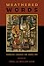 Weathered Words: Formulaic Language and Verbal Art (Publications of the Milman Parry Collection of Oral Literature)