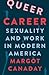 Queer Career by Margot Canaday