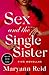 Sex and the Single Sister: ...