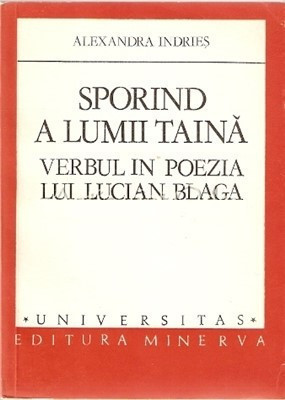 Sporind a lumii taină: verbul în poezia lui Lucian Blaga (Paperback)