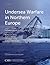 Undersea Warfare in Norther...