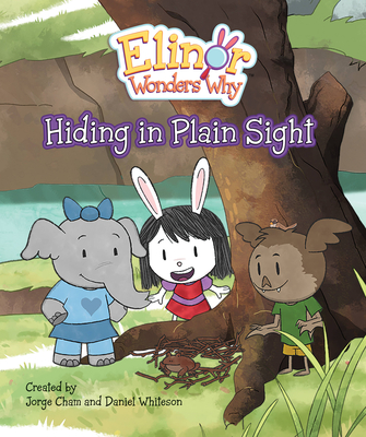 Elinor Wonders Why: Hiding in Plain Sight (Hardcover)