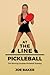 At the Line Pickleball by Joe Baker