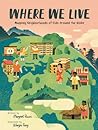 Where We Live by Margriet Ruurs Where We Live by Margriet Ruurs