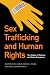 Sex Trafficking and Human Rights by Heather Smith-Cannoy Sex Trafficking and Human Rights by Heather Smith-Cannoy
