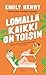 Lomalla kaikki on toisin by Emily Henry