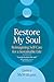 Restore My Soul by Janice McWilliams