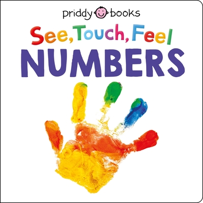See Touch Feel: Numbers (Board Book)