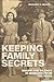 Keeping Family Secrets: Shame and Silence in Memoirs from the 1950s
