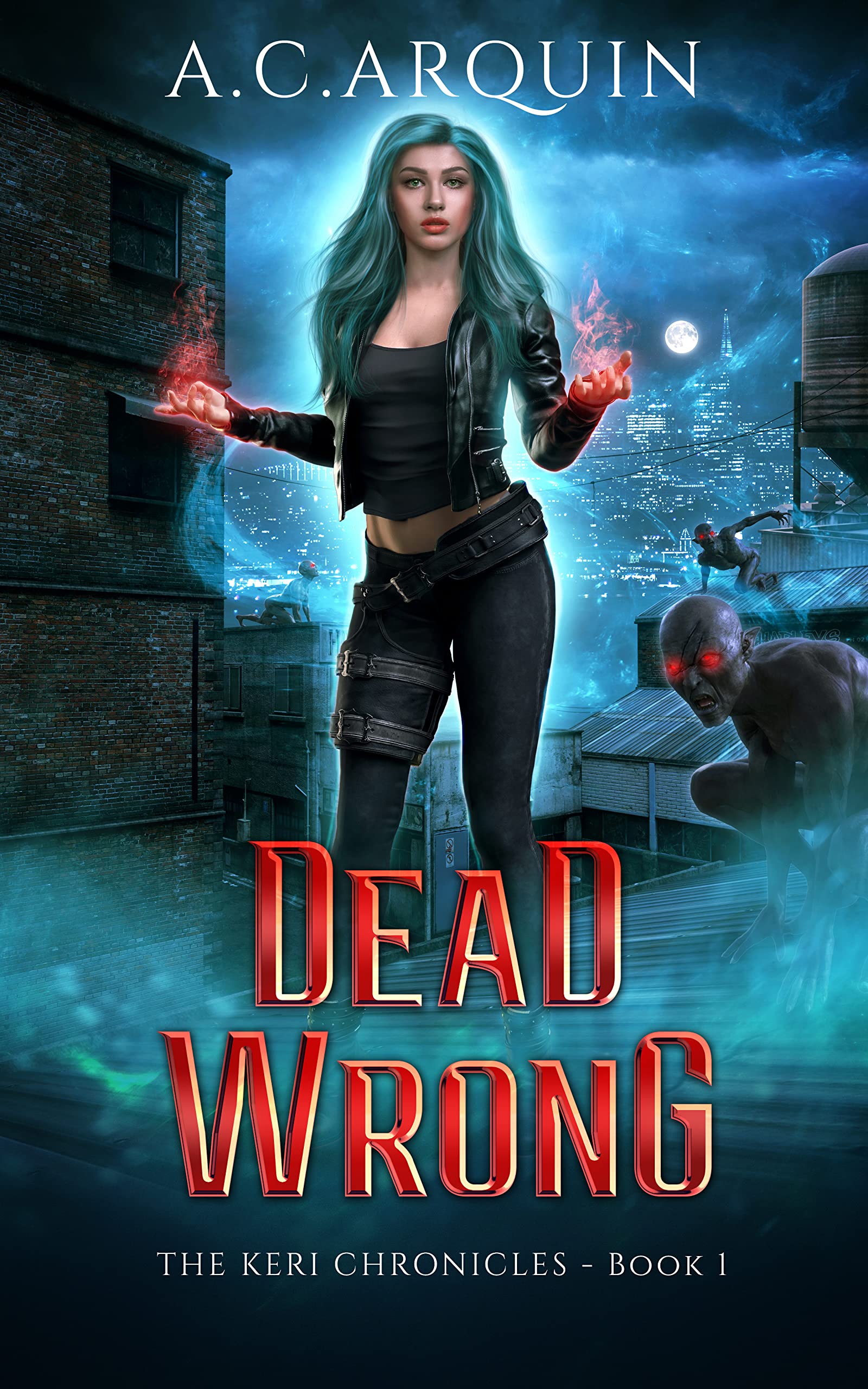 Dead Wrong (The Keri Chronicles #1)