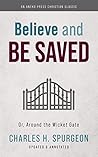 Believe and Be Saved: Or, Around the Wicket Gate Book cover for Believe and Be Saved: Or, Around the Wicket Gate