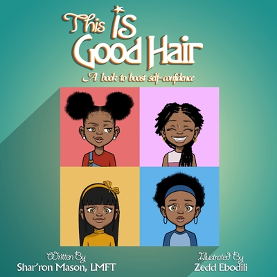 This is Good Hair: A book to boost self-confidence