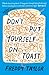 Don't Put Yourself on Toast by Freddy  Taylor