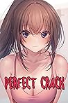 Perfect Crack : M...