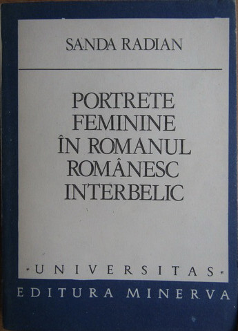 Portrete feminine în romanul românesc interbelic