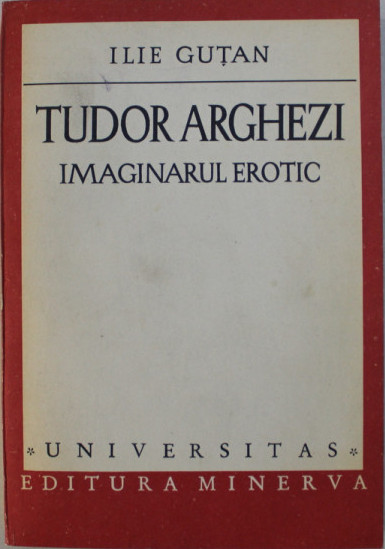 Tudor Arghezi: imaginarul erotic