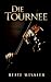 Die Tournee