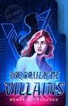 We Could be Villains by Megan McCullough We Could be Villains by Megan McCullough