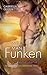 Wie man Funken berührt (Die...