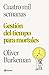 Cuatro mil semanas: Gestión del tiempo para mortales / Four Thousand Weeks: Gestión del tiempo para mortales (Spanish Edition)