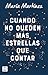 Cuando no queden más estrellas que contar by Maria  Martinez