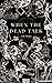 When the Dead Talk by E.B.  Moore